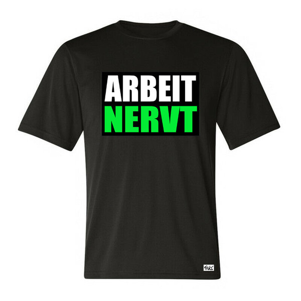 EAKS® Herren T-Shirt "ARBEIT NERVT" Punk Party Saufen Fun arbeitslos Hartz 4