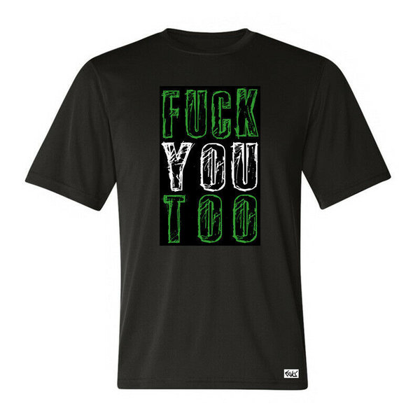 EAKS® Herren T-Shirt "Fuck You Too"