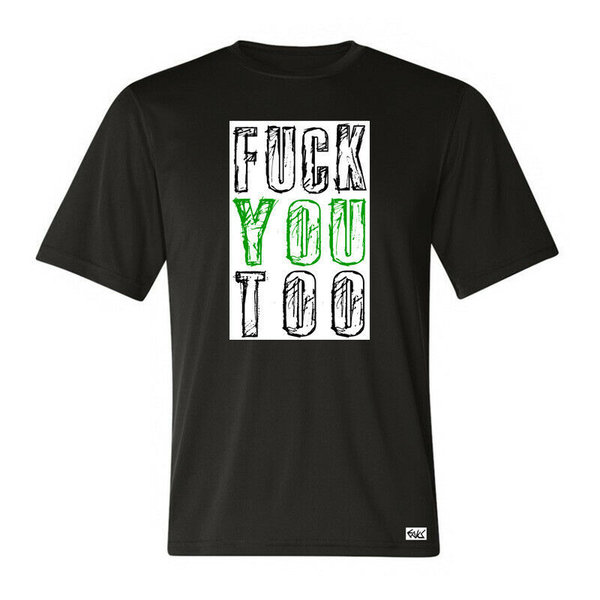 EAKS® Herren T-Shirt "Fuck You Too"