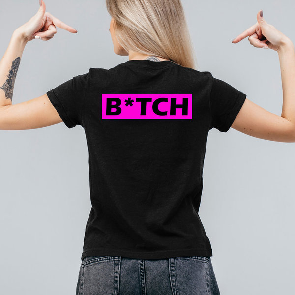 EAKS® Damen T-Shirt "B*tch" (Bitch) auf Rücken